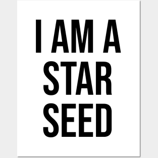 I am a Star Seed Alien UFO Awareness Posters and Art